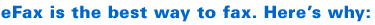 eFax is the best way to fax. Here's why: